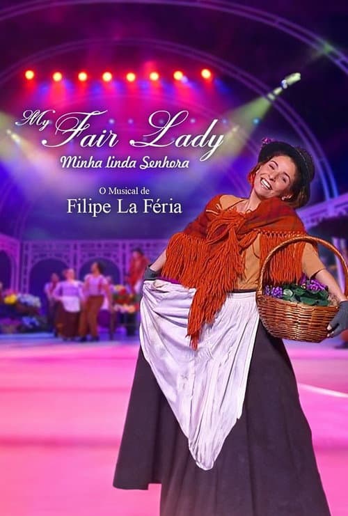 Постер до фільму «My Fair Lady: Minha Linda Senhora»