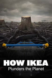 Poster for How Ikea Plunders the Planet