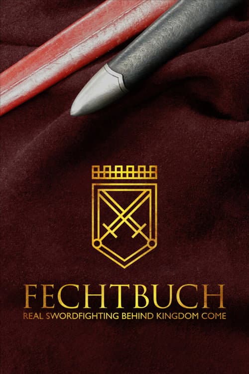 Постер до фільму «Fechtbuch: The Real Swordfighting behind Kingdom Come»