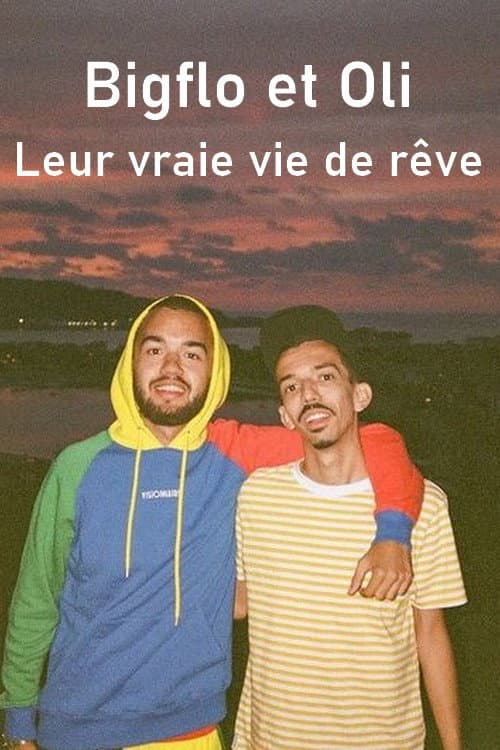Poster for Bigflo et Oli - Leur vraie vie de rêve