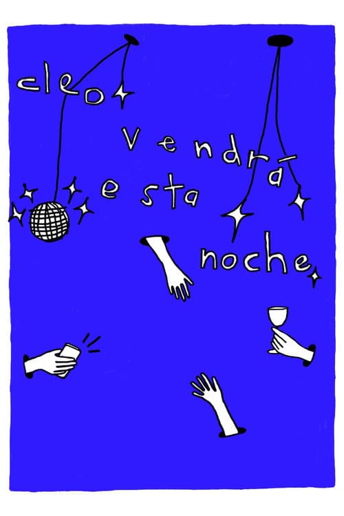 Poster for Cleo Is Coming Over Tonight