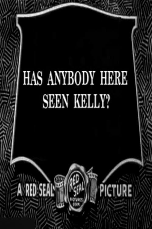 Poster for Has Anybody Here Seen Kelly?