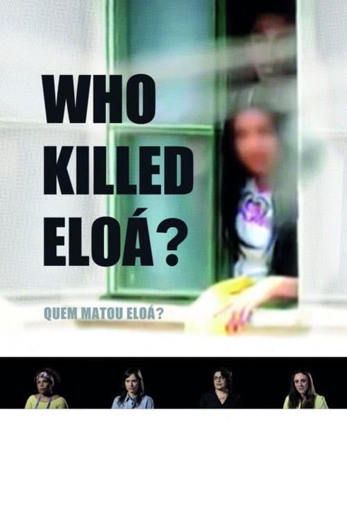 Poster for Who Killed Eloá?