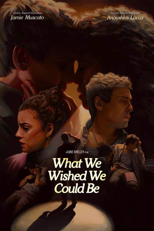 Poster for What We Wished We Could Be