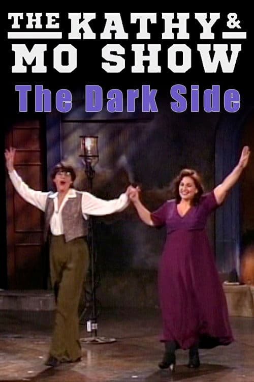 Poster for The Kathy & Mo Show: The Dark Side