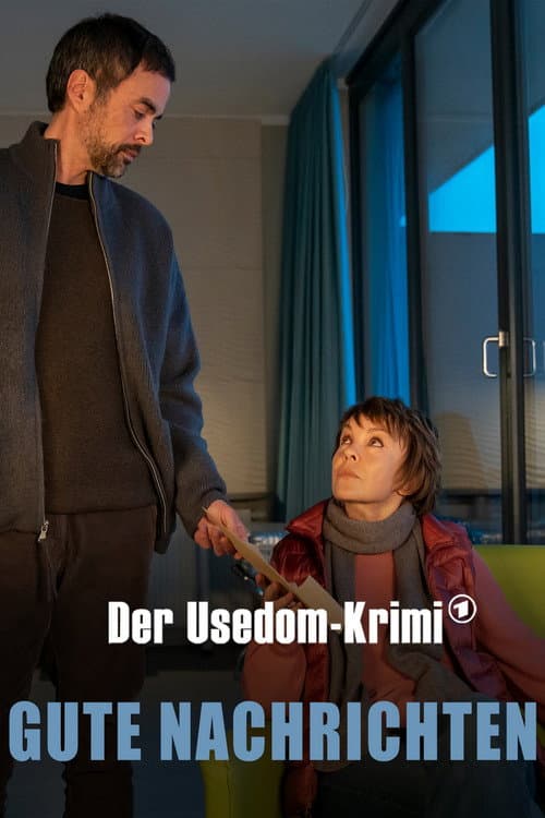Poster for Gute Nachrichten - Der Usedom-Krimi