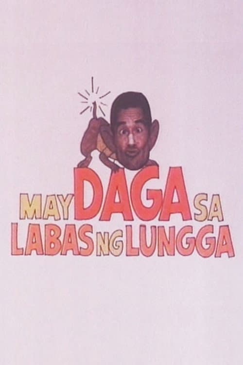 Poster for May Daga sa Labas ng Lungga
