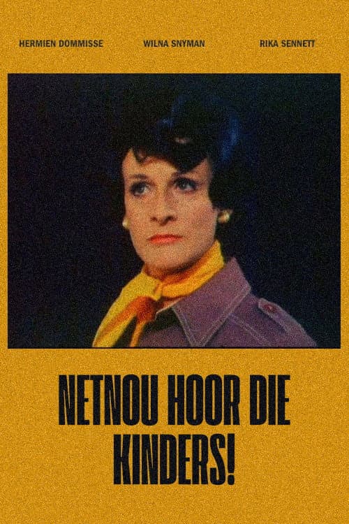 Poster for Netnou Hoor die Kinders!