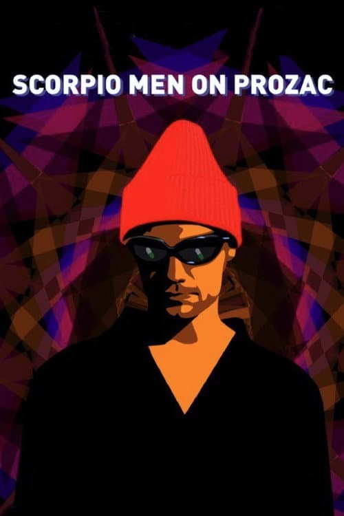Poster for Scorpio Men on Prozac