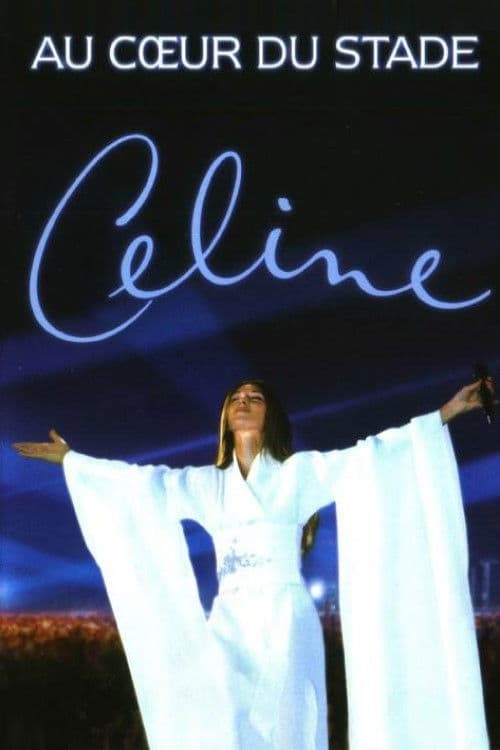 Poster for Céline Dion : Au cœur du Stade