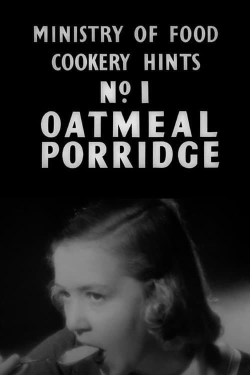 Poster for Ministry of Food Cookery Hints No. 1: Oatmeal Porridge