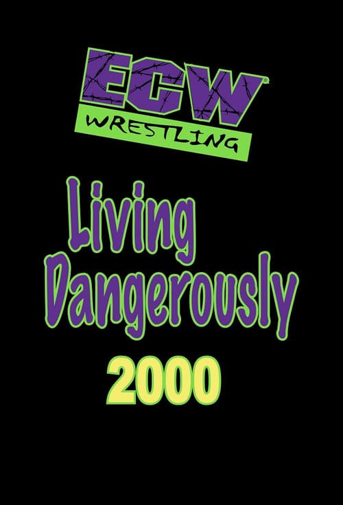 Poster for ECW Living Dangerously 2000