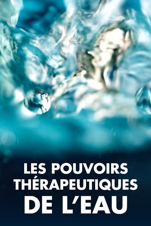 Poster for Les Pouvoirs thérapeutiques de l'eau