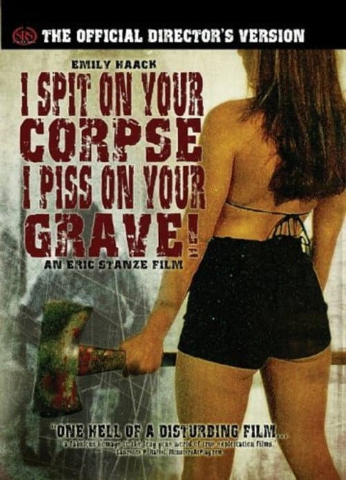 Poster for I Spit on Your Corpse, I Piss on Your Grave