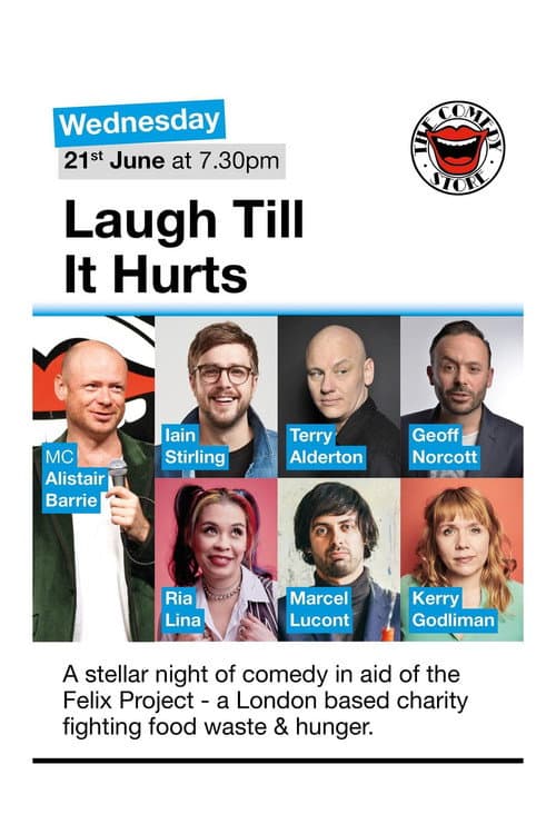 Poster for Laugh Till It Hurts: In aid of The Felix Project