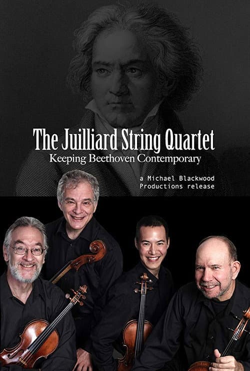 Poster for The Juilliard String Quartet: Keeping Beethoven Contemporary
