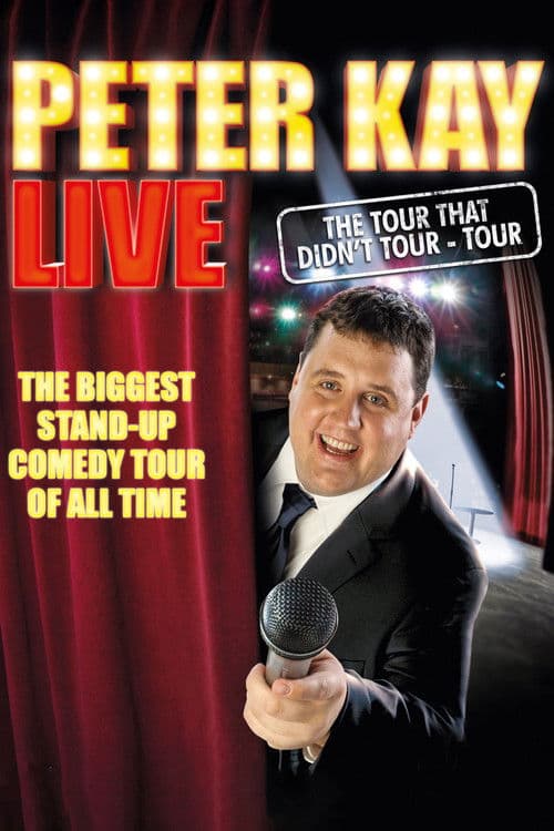 Постер до фільму «Peter Kay: The Tour That Didn't Tour Tour»