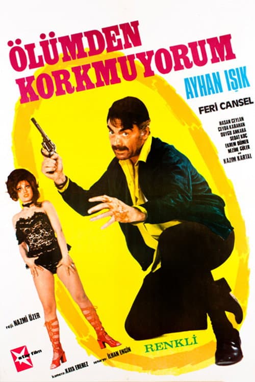 Poster for Ölümden Korkmuyorum