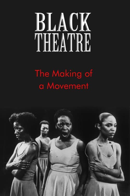Постер до фільму «Black Theatre: The Making of a Movement»
