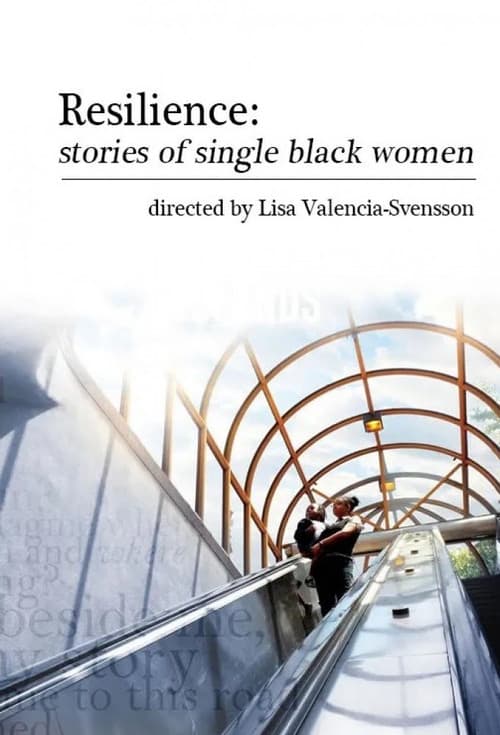 Poster for Resilience: Stories of Single Black Mothers