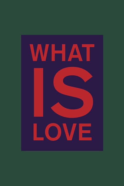 Poster for What is Love