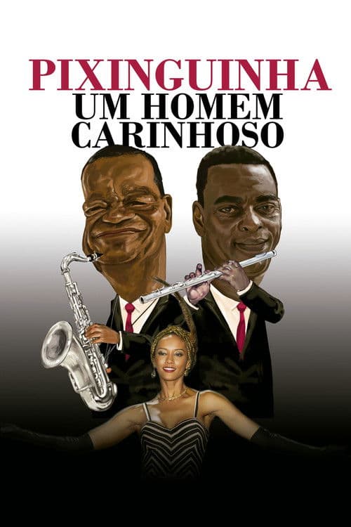 Poster for Pixinguinha, an Affectionate Man