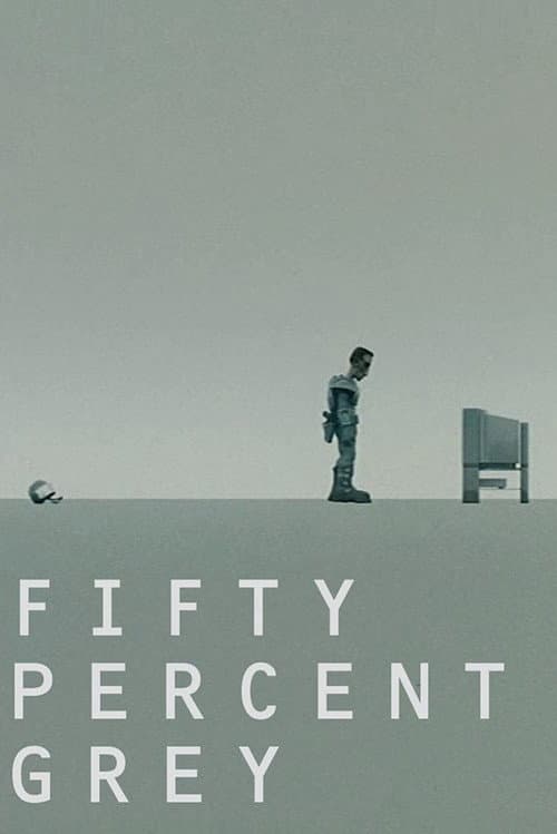 Poster for Fifty Percent Grey