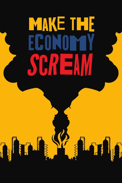 Poster for Make the Economy Scream