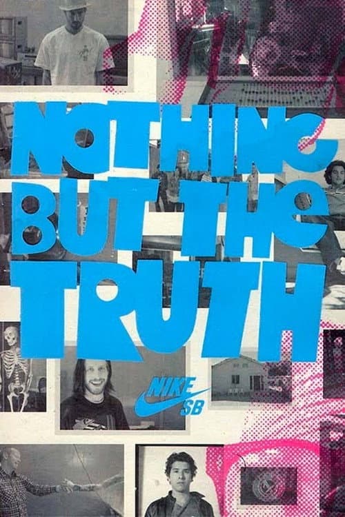 Poster for Nike SB - Nothing But the Truth