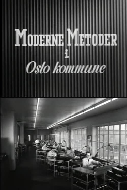 Poster for Oslofilm: Moderne metoder i Oslo kommune