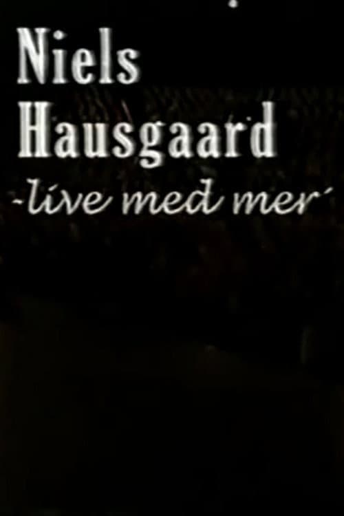 Poster for Niels Hausgaard: Live med mer