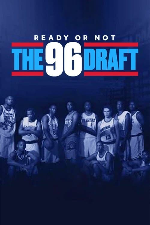 Poster for Ready or Not: The 96 NBA Draft