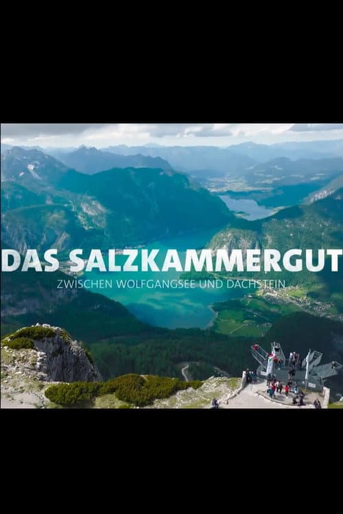 Poster for Das Salzkammergut - Zwischen Wolfgangsee und Dachstein