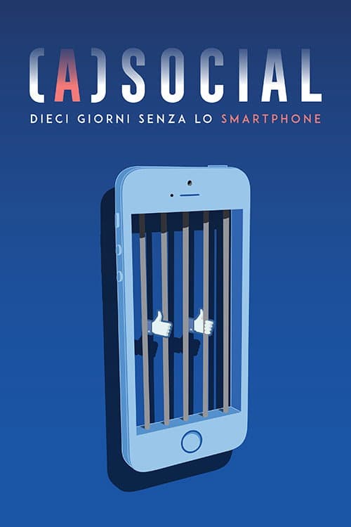 Постер до фільму «(A)social: 10 giorni senza lo smartphone»