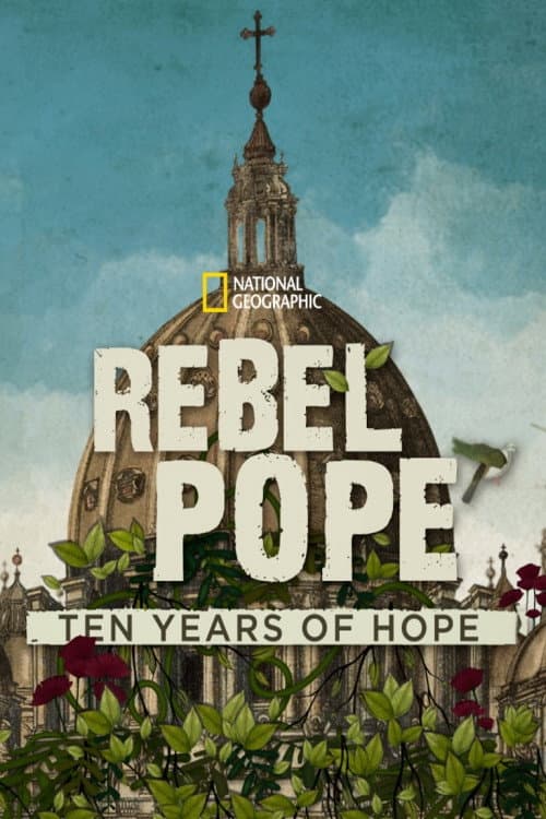 Poster for Rebel Pope: Ten Years of Hope