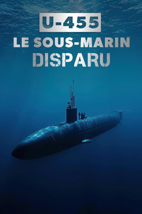 Poster for U-455, le sous-marin disparu