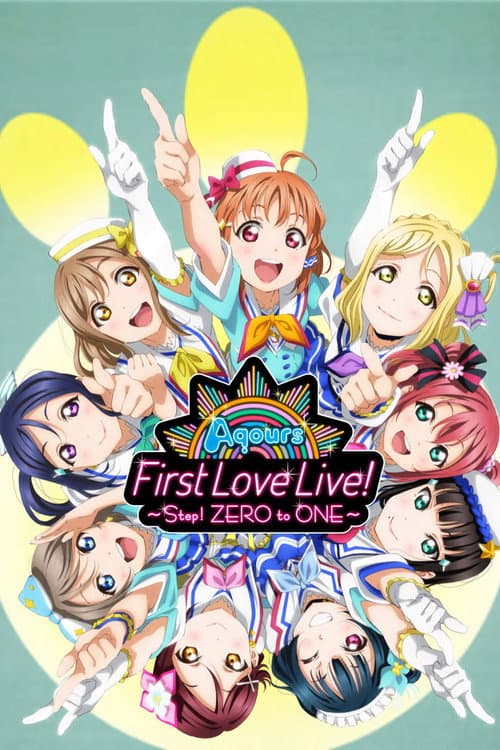 Poster for Aqours First Love Live! ~Step! ZERO to ONE~