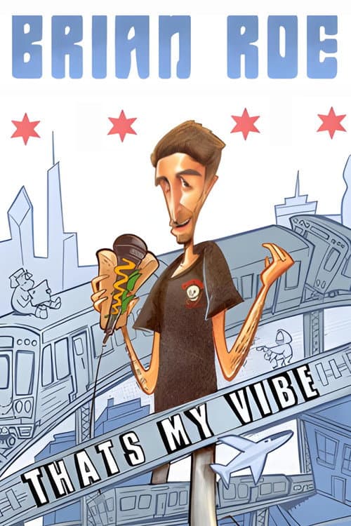 Poster for Brian Roe: That's My Vibe