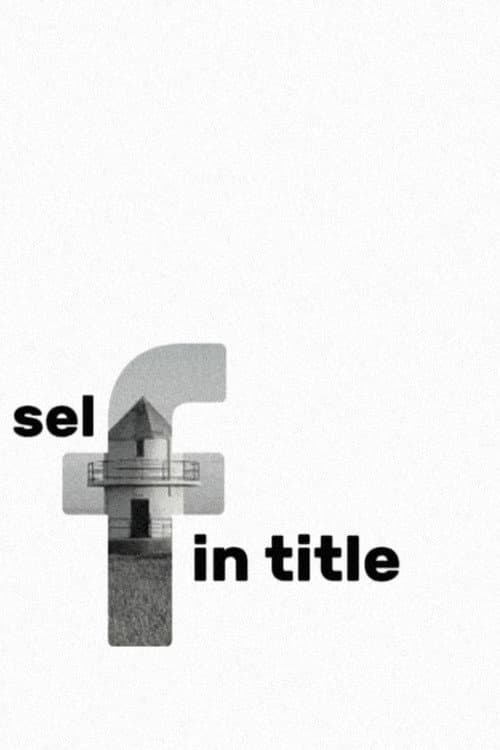 Poster for Self In Title