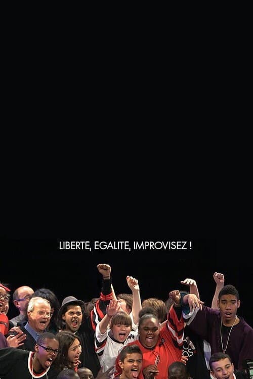 Poster for Liberté, égalité, improvisez !