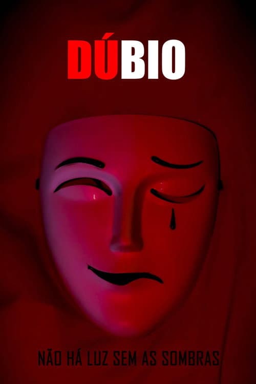 Poster for Dúbio: Não Há Luz Sem As Sombras