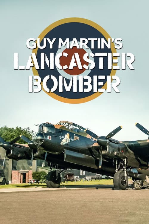 Poster for Guy Martin's Lancaster Bomber