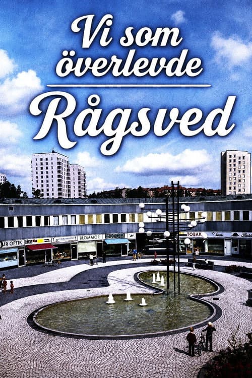 Poster for Vi som överlevde Rågsved