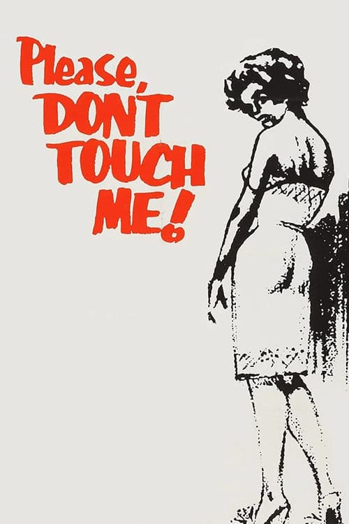 Poster for Please Don't Touch Me