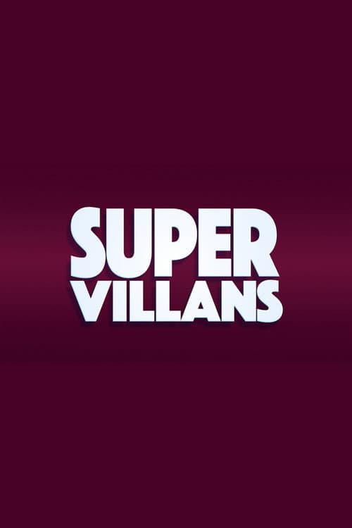 Poster for Super Villans