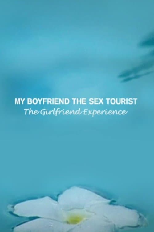 Poster for My Boyfriend, The Sex Tourist