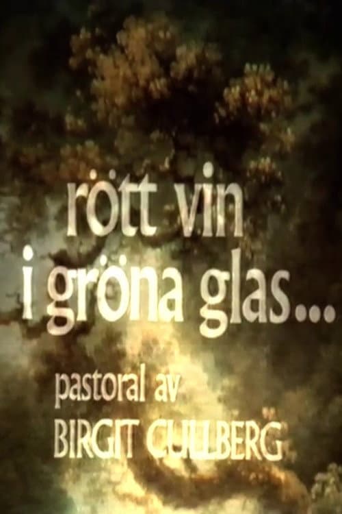 Poster for Rött vin i gröna glas