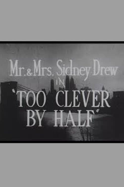 Poster for Too Clever by Half