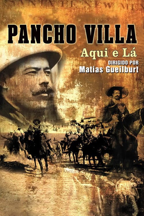 Poster for Pancho Villa: Here and There