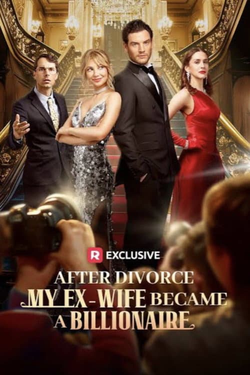 Poster for After Divorce, My Ex-Wife Became a Billionaire